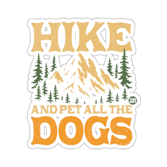 Hike and Pet All the Dogs Outdoor Adventure Design sticker