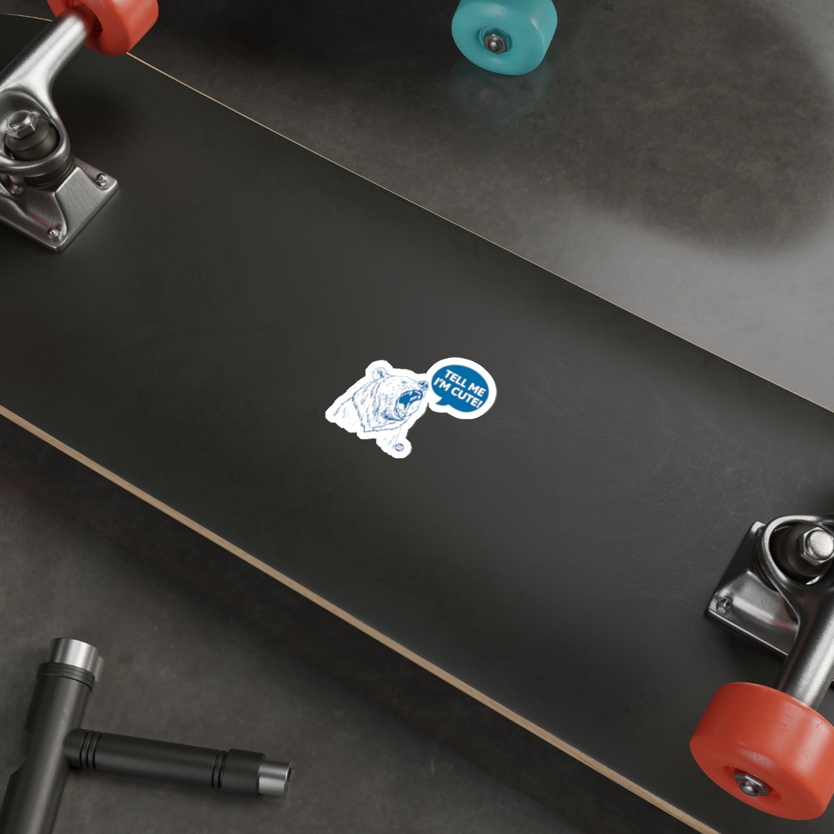 Skateboard with Cool Tell Me I'm Cute Sticker