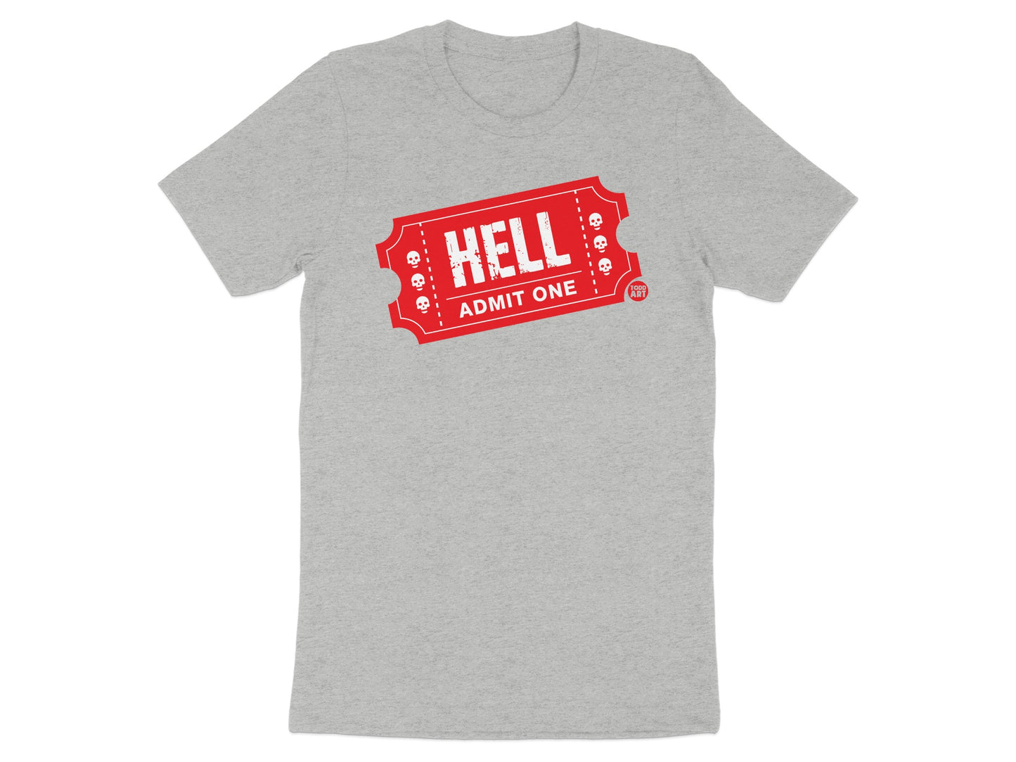 Admit One Hell Ticket Graphic Design T-Shirt