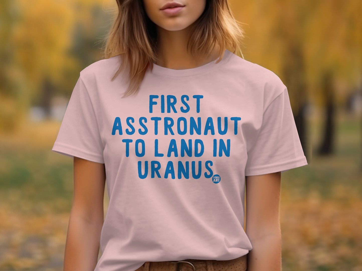 First Astronaut to Land in Uranus Shirt