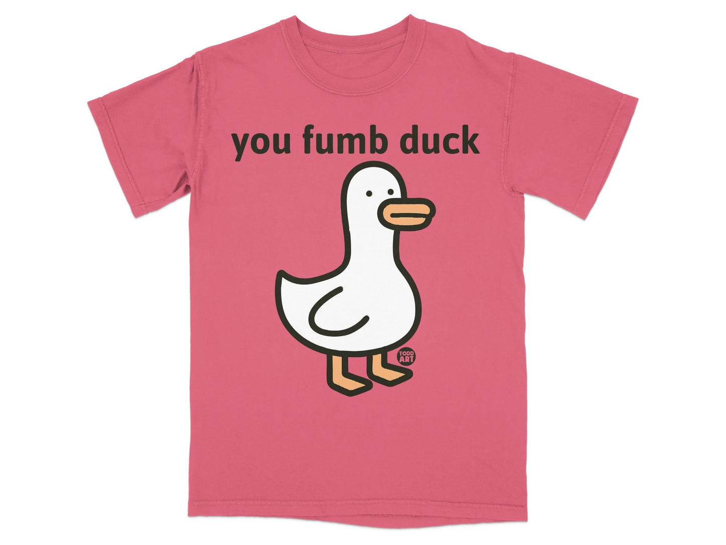 You Fumb Duck Funny Pink Graphic T-Shirt Item