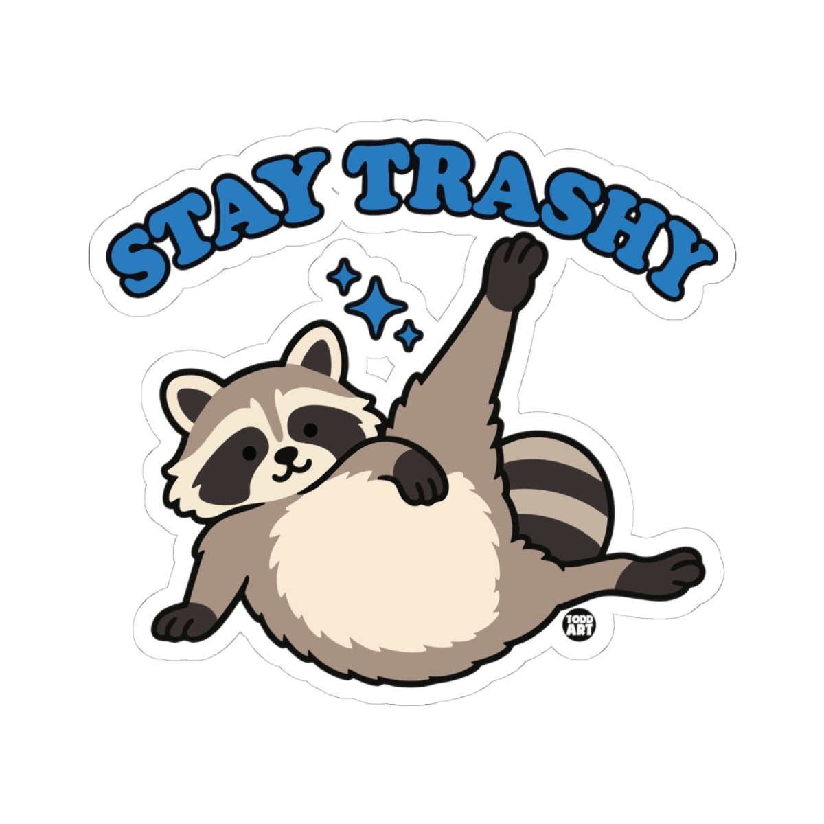 stay-trashy-cute