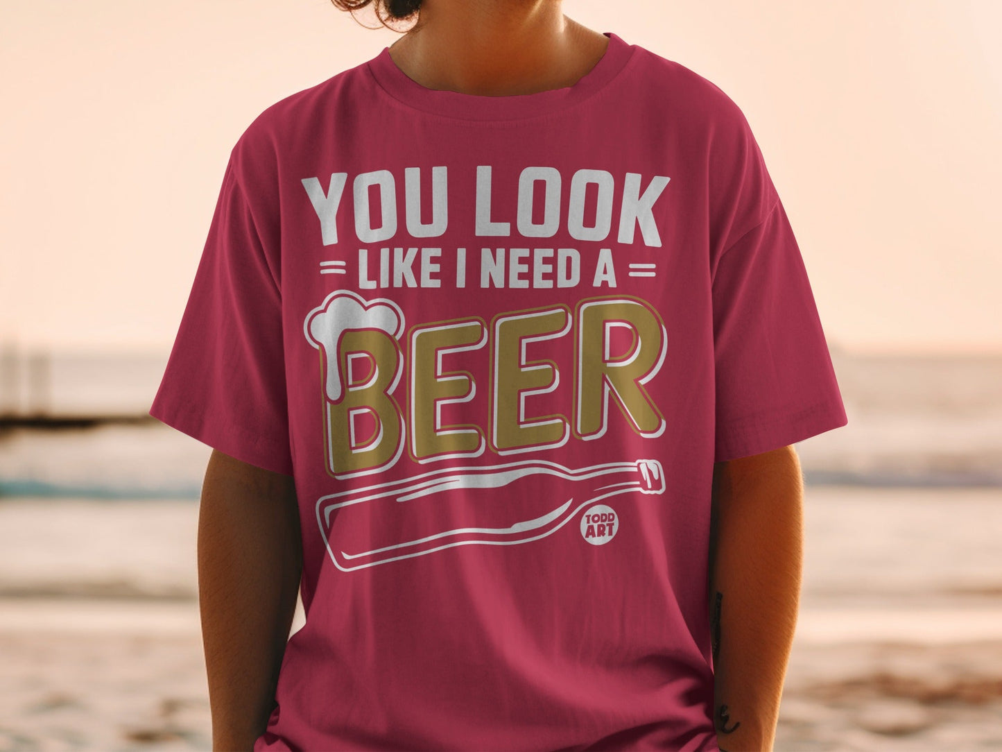 You Look Like I Need A Beer Fun Graphic T-Shirt