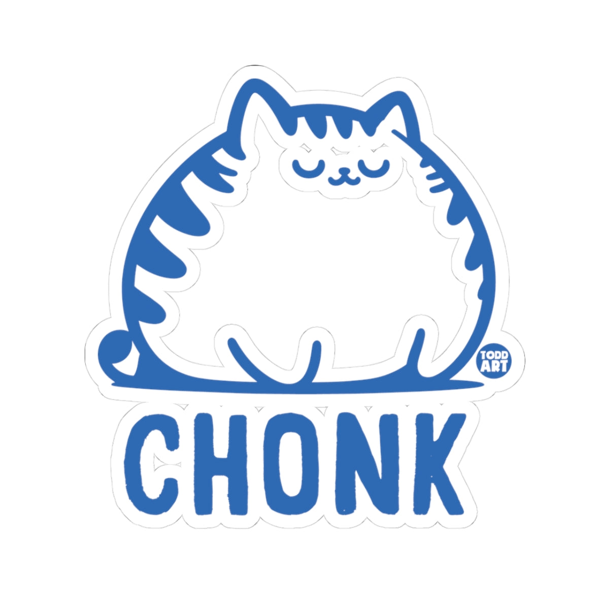 Chonk Todd Art Sticker