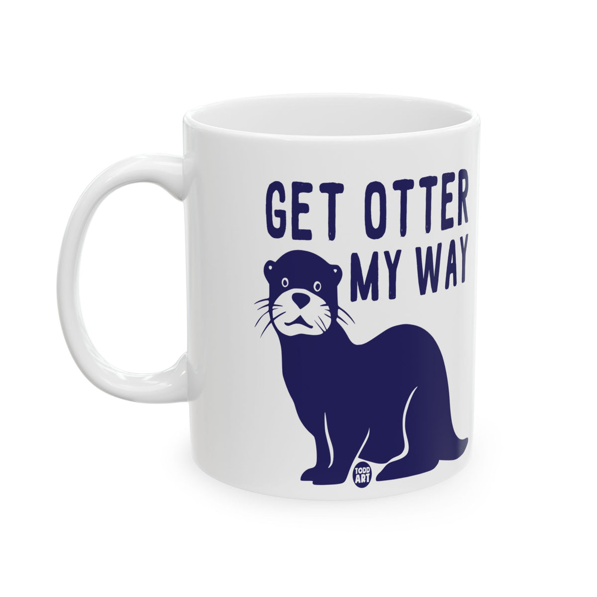 Move Over Todd Art Mug