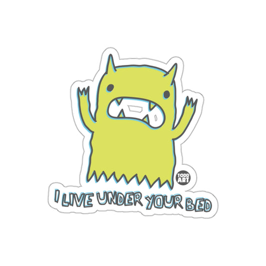 I Live Under Your Bed Monster Sticker for Fun Decor