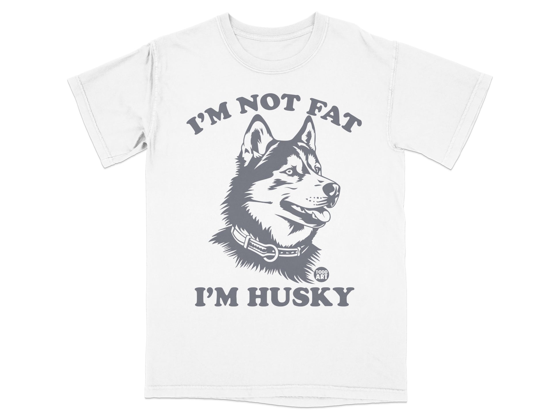 I'm Not Fat I'm Husky Dog Lover Graphic T-shirt