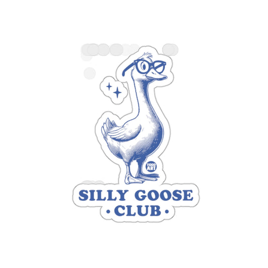 Silly Goose Club Funny Animal Lovers Sticker Decal