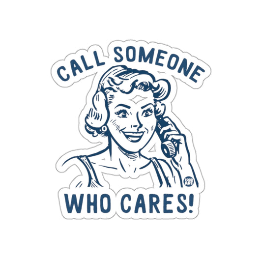 Call Someone Who Cares Retro Sticker Decal