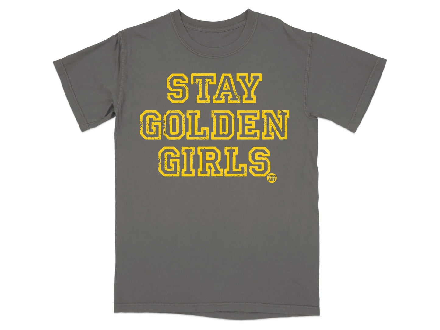 Stay Golden Girls Graphic Tee Shirt
