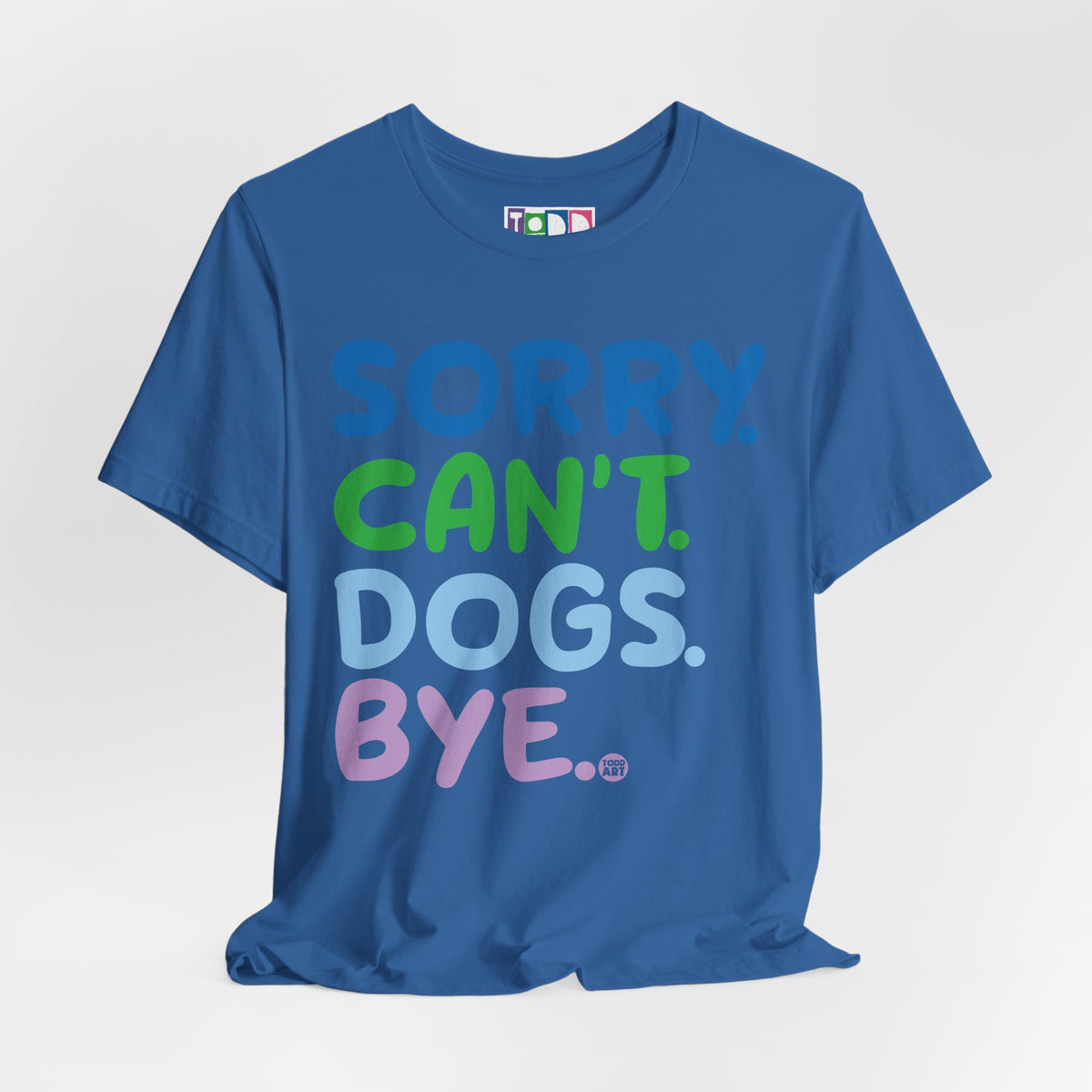 sorry-cant-dogs-bye