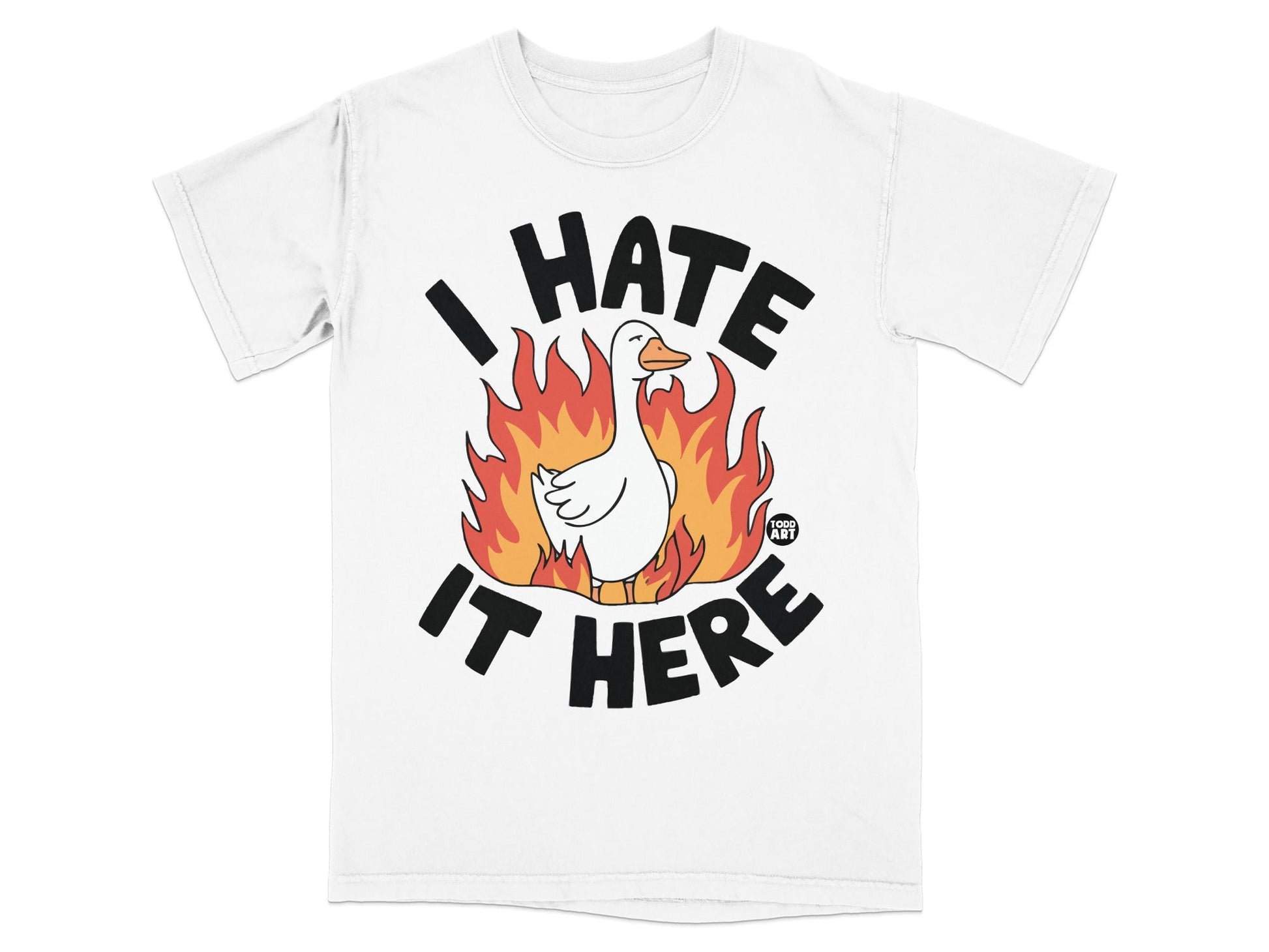 I Hate It Here Duck on Fire T-shirt