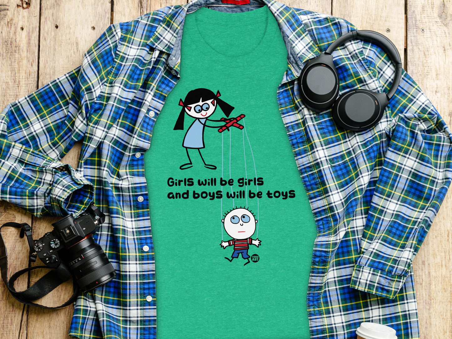 Girls Will Be Girls and Boys Will Be Toys shirt