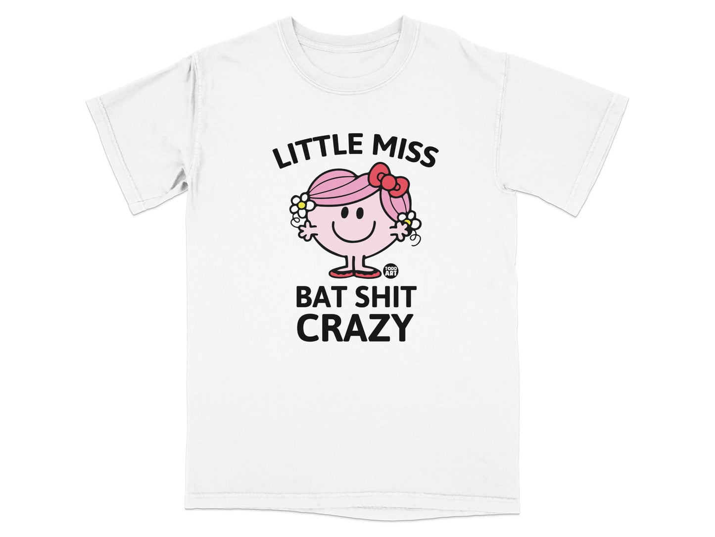 Little Miss Bat Shit Crazy graphic t-shirt with character.
