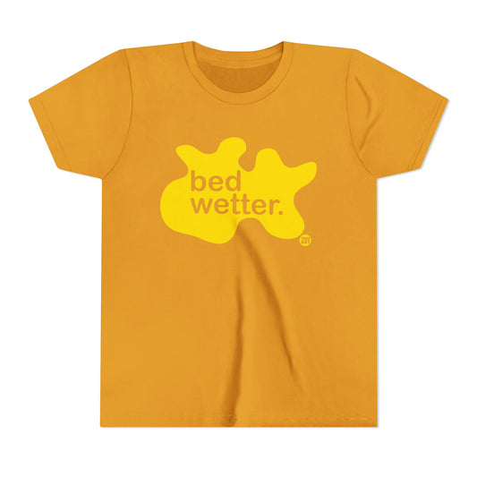 Bed Wetter Kids T-Shirt