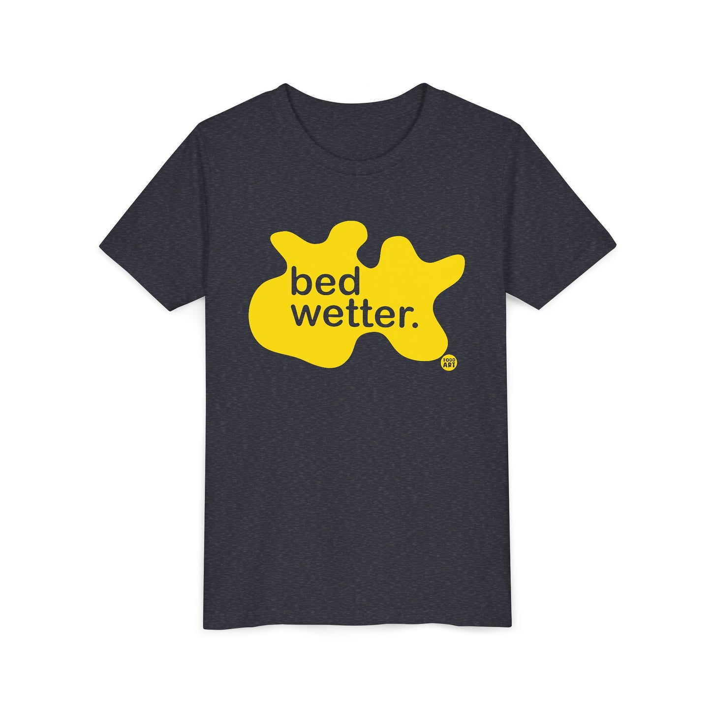 Bed Wetter Kids T-Shirt