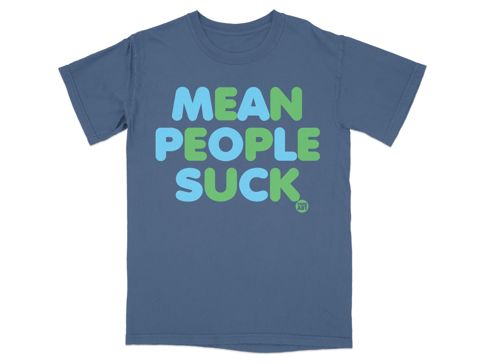 Mean People Suck Graphic Tee Shirt for Casual Wear