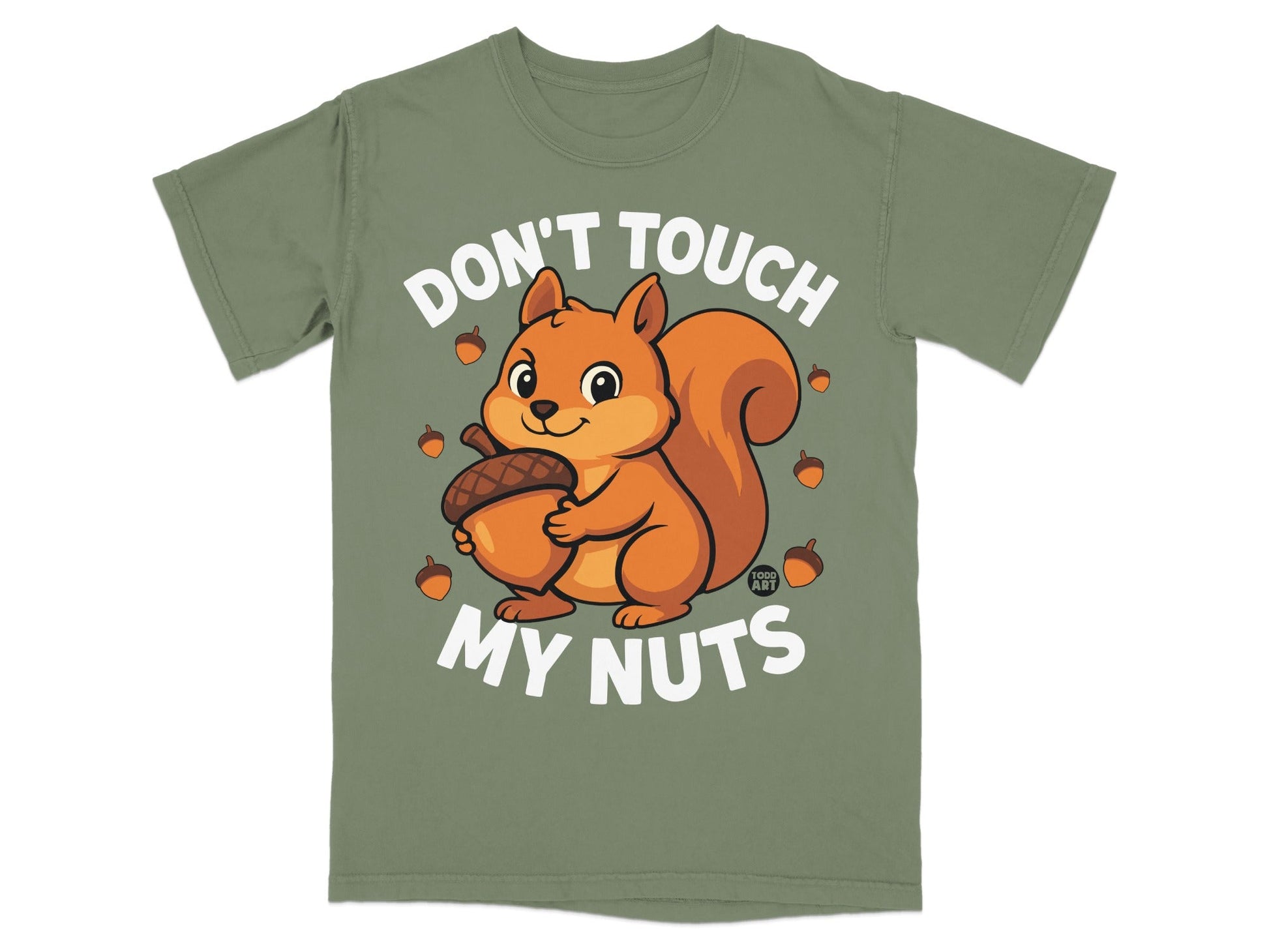 Green t-shirt with a cartoon squirrel holding an acorn, text reads "Don't Touch My Nuts".