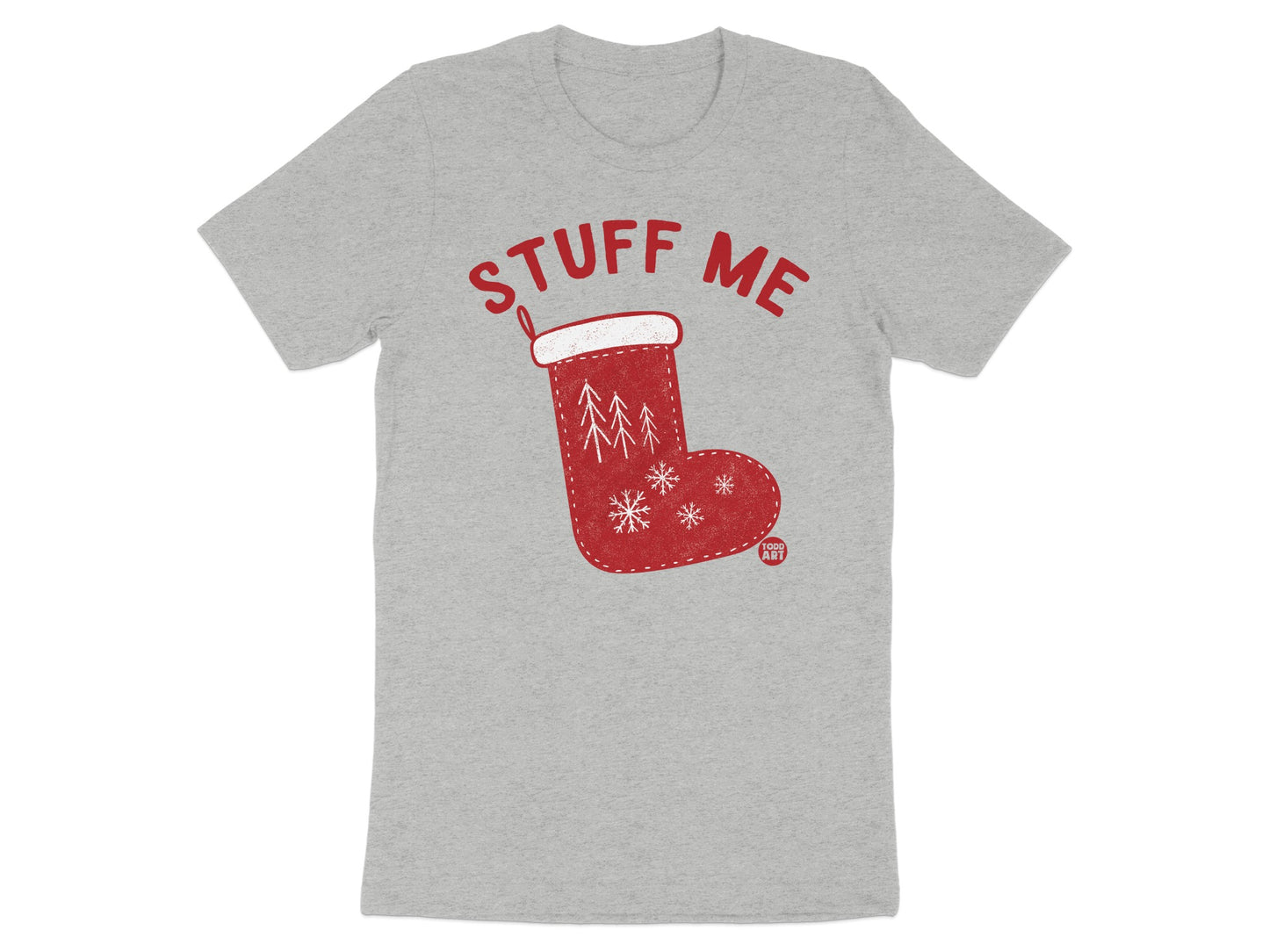 Stuff Me Christmas Stocking Design Shirt