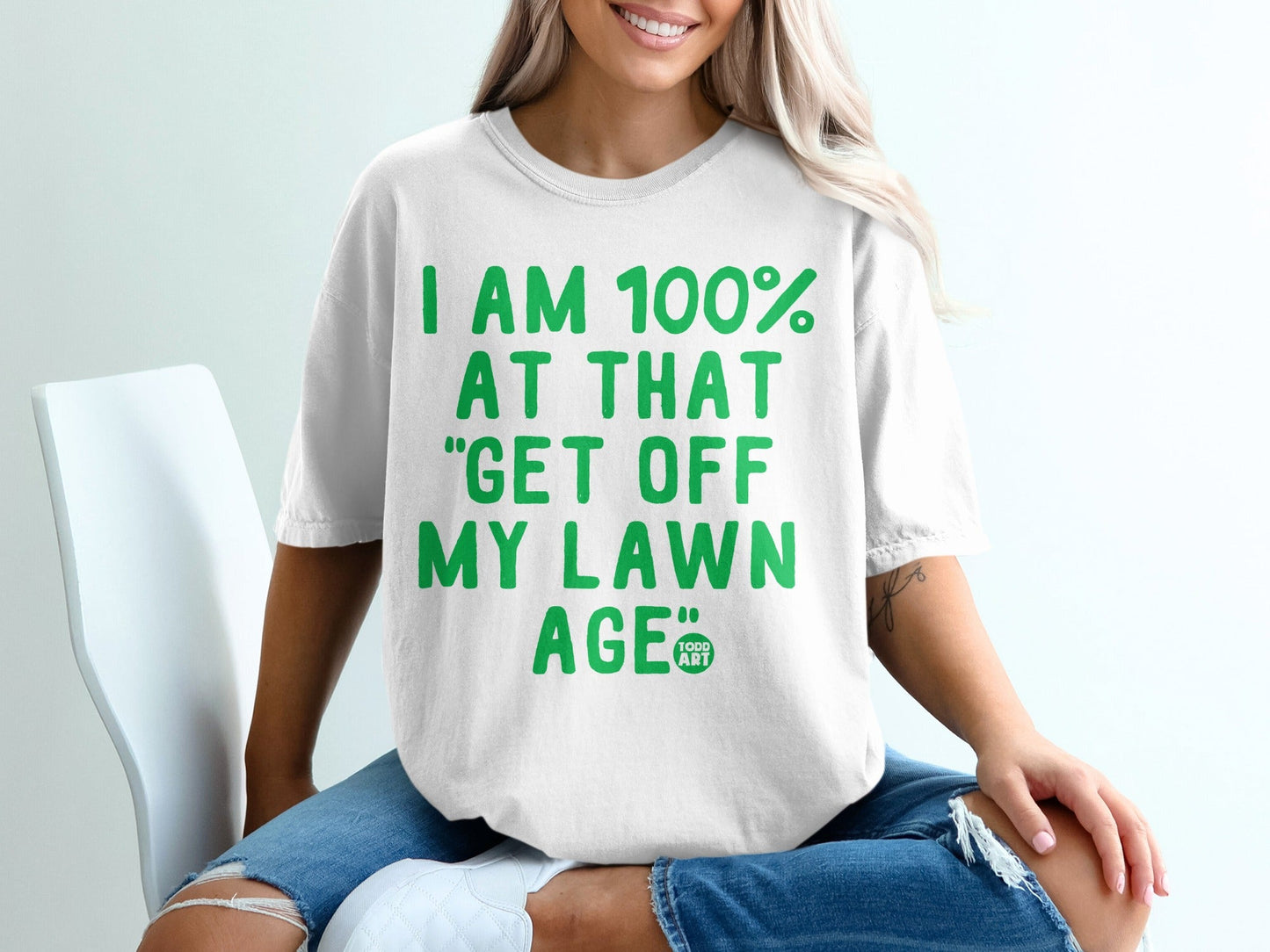 I Am 100% at That Get Off My Lawn Age T-shirt