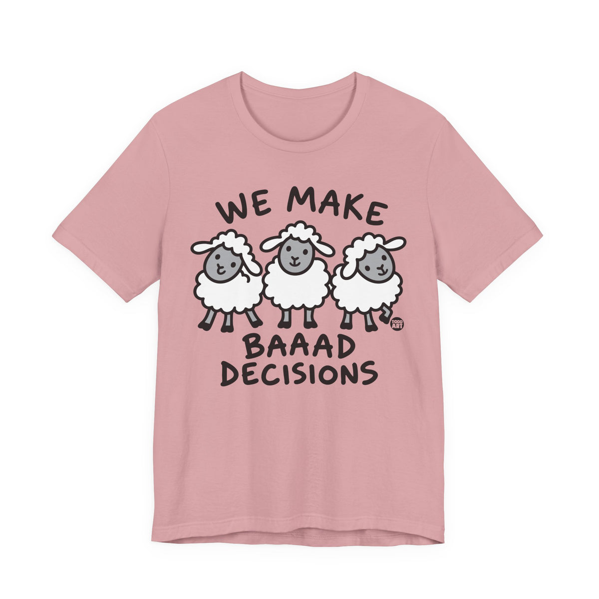 we-make-baaad-decisions