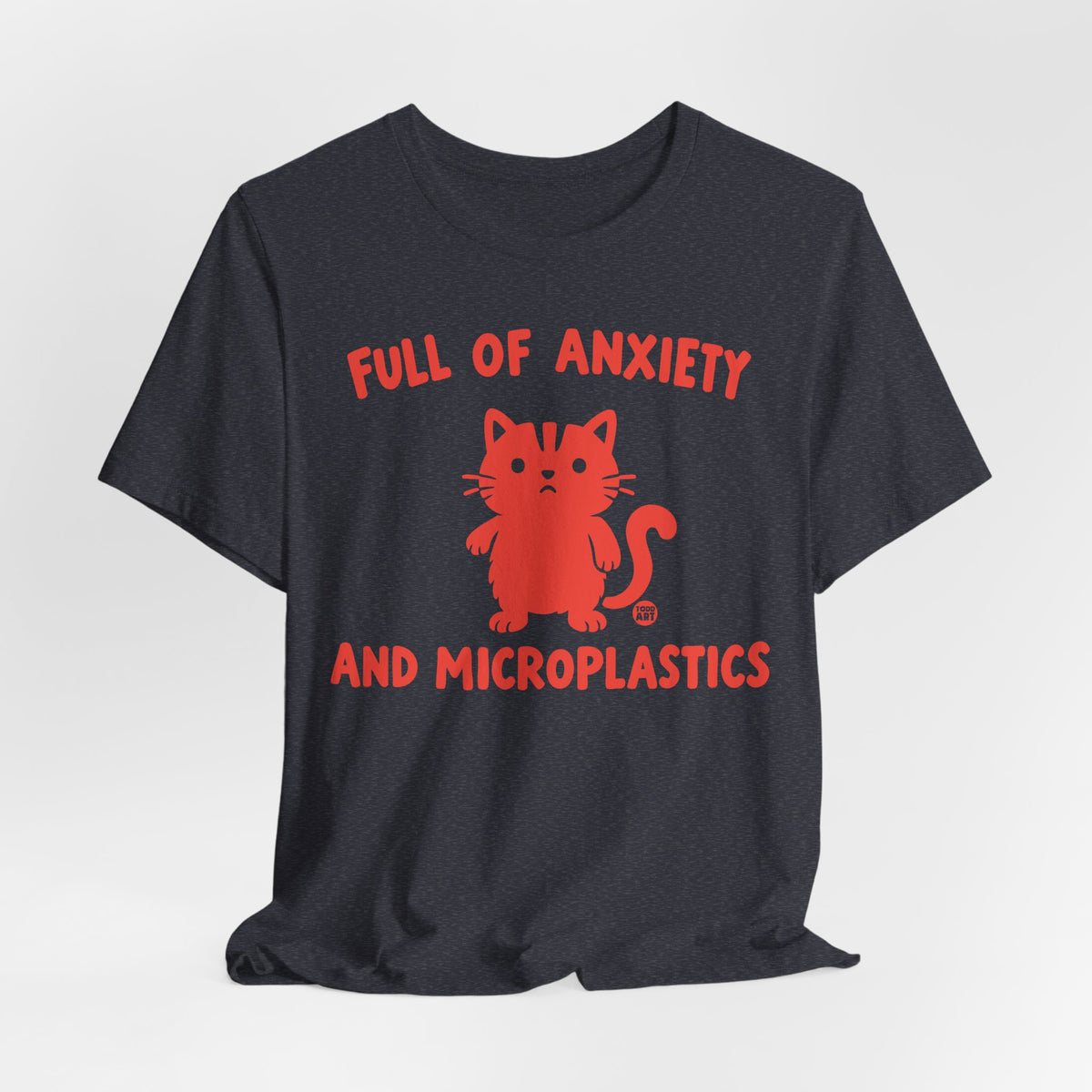 full of nxiety and microplastics