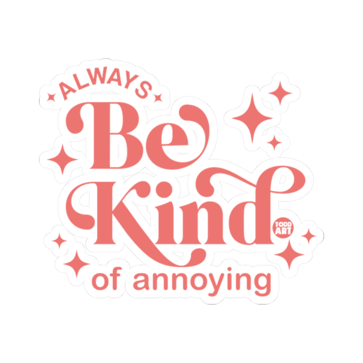 always-be-kind-annoying