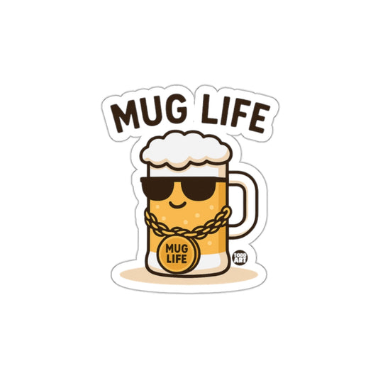 Mug Life Sticker with Beer Glass and Sunglasses Design