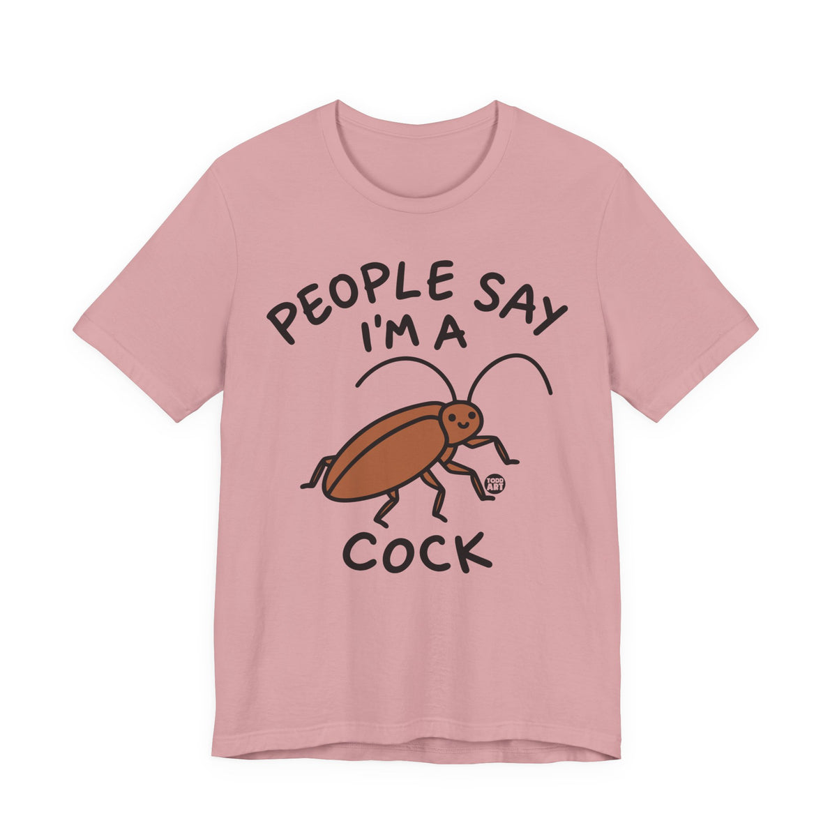 people-say-im-a-cock-