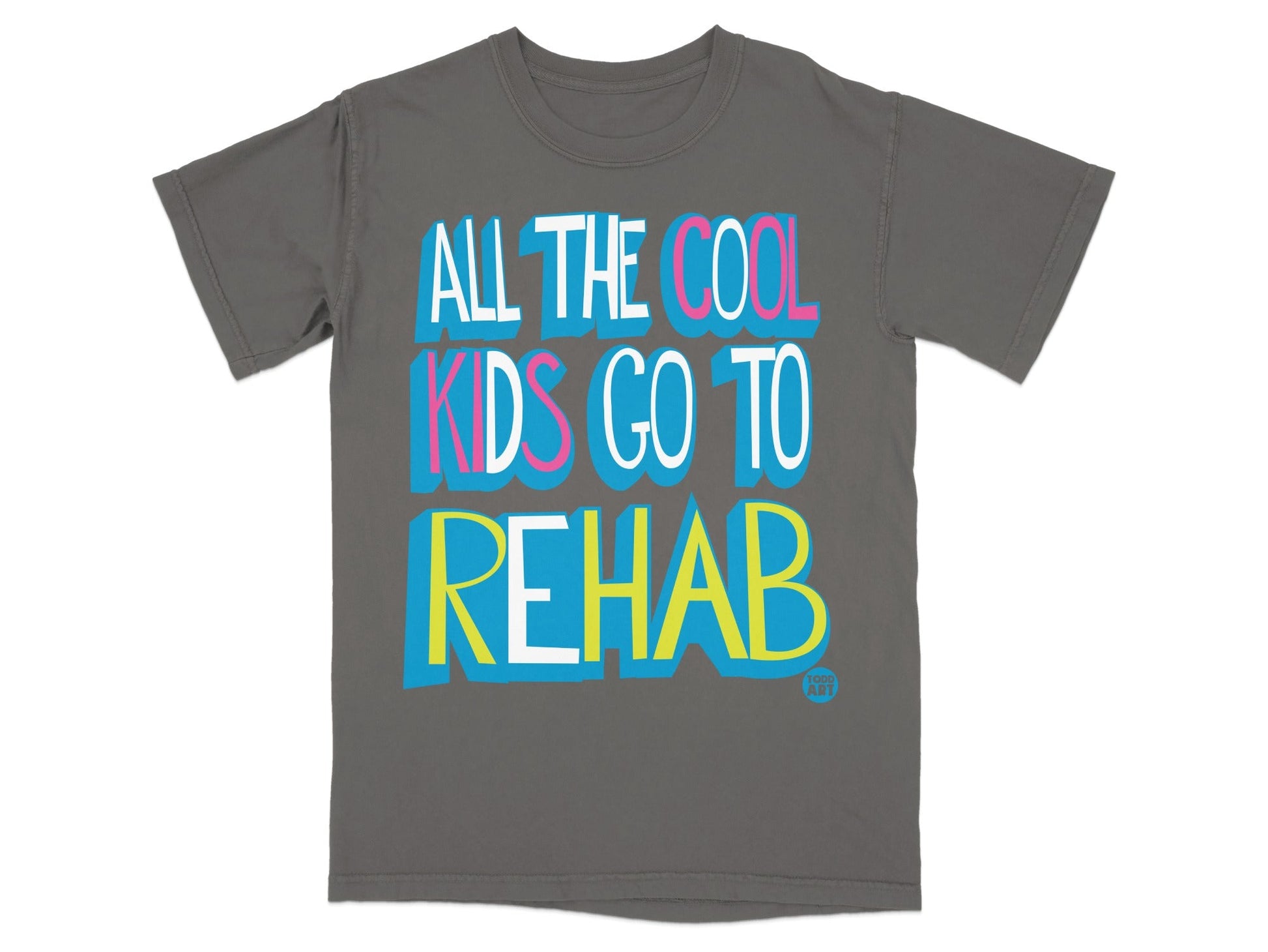 All The Cool Kids Go To Rehab Graphic T-Shirt