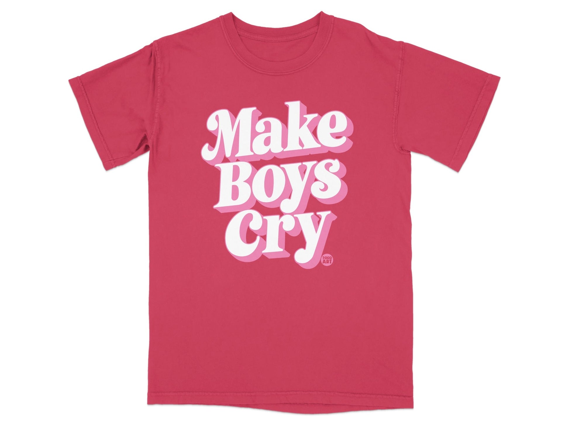 Make Boys Cry Slogan Graphic Pink T-Shirt