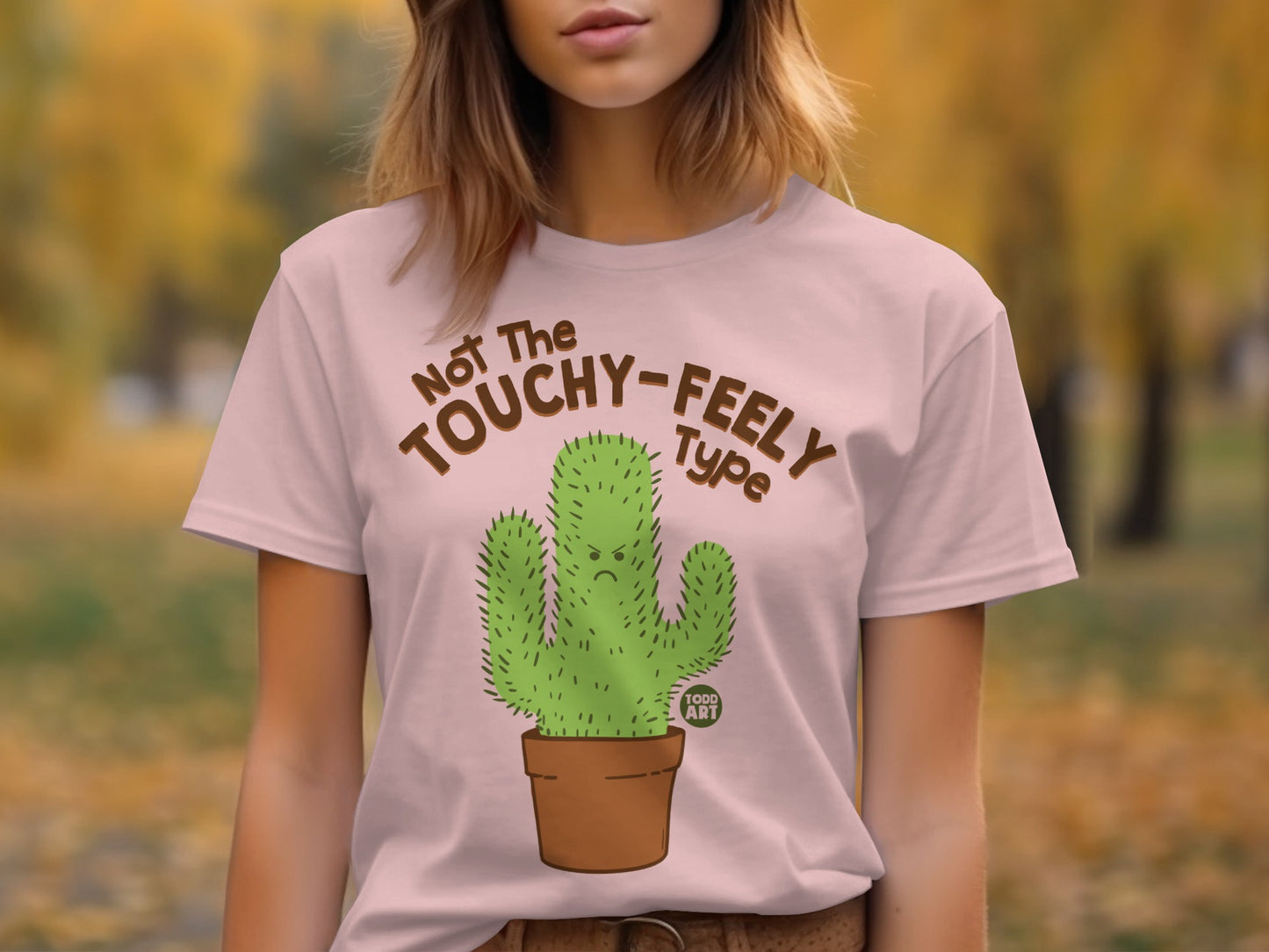 Not The Touchy-Feely Type Cute Cactus Graphic Shirt