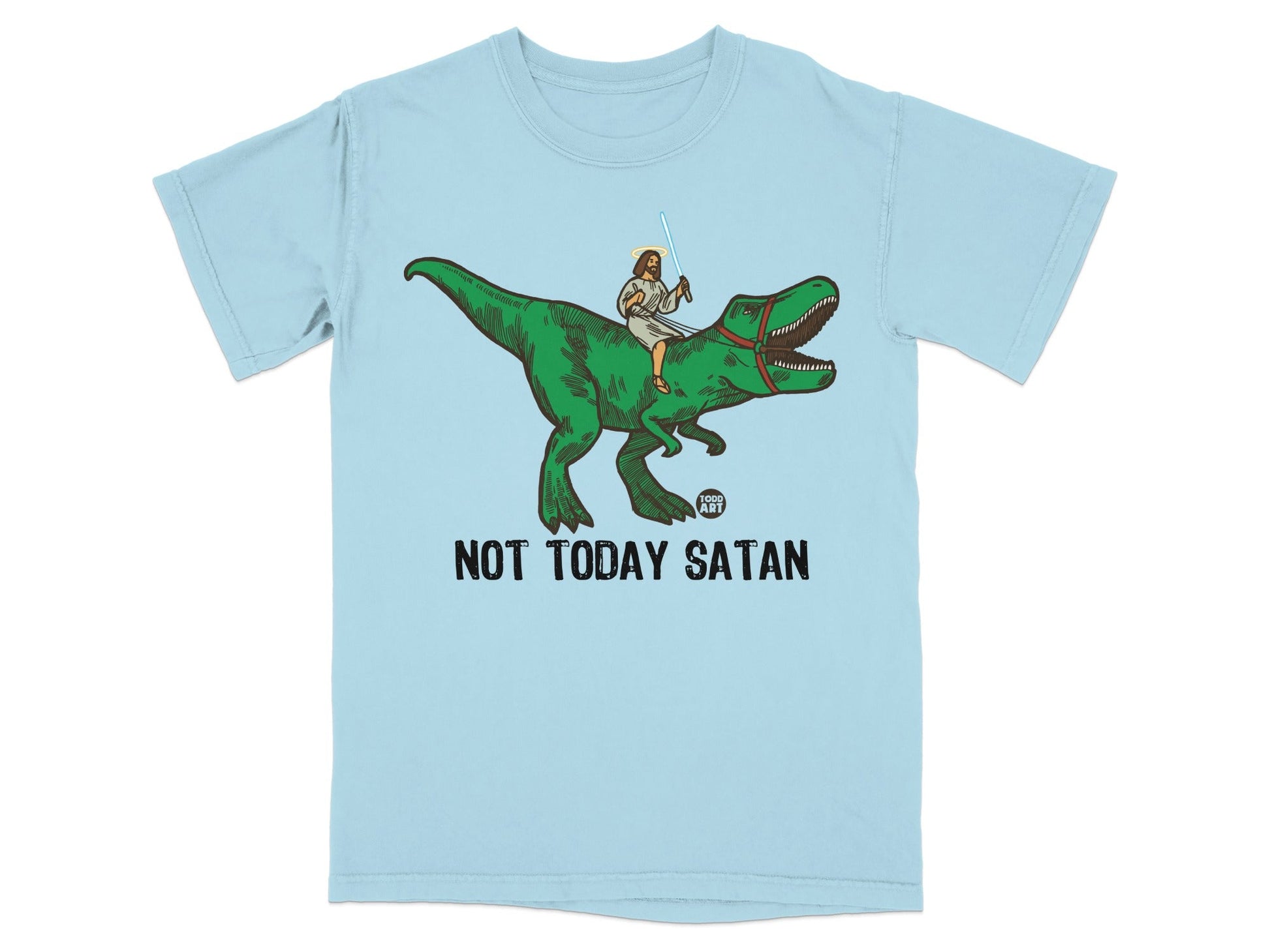 Jesus rides a T-Rex, holding a lightsaber, with text "NOT TODAY SATAN".