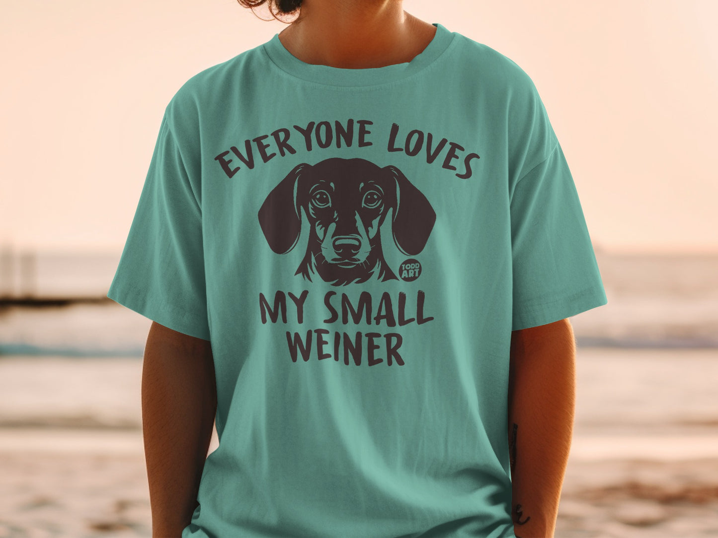 Everyone Loves My Small Weiner T-Shirt