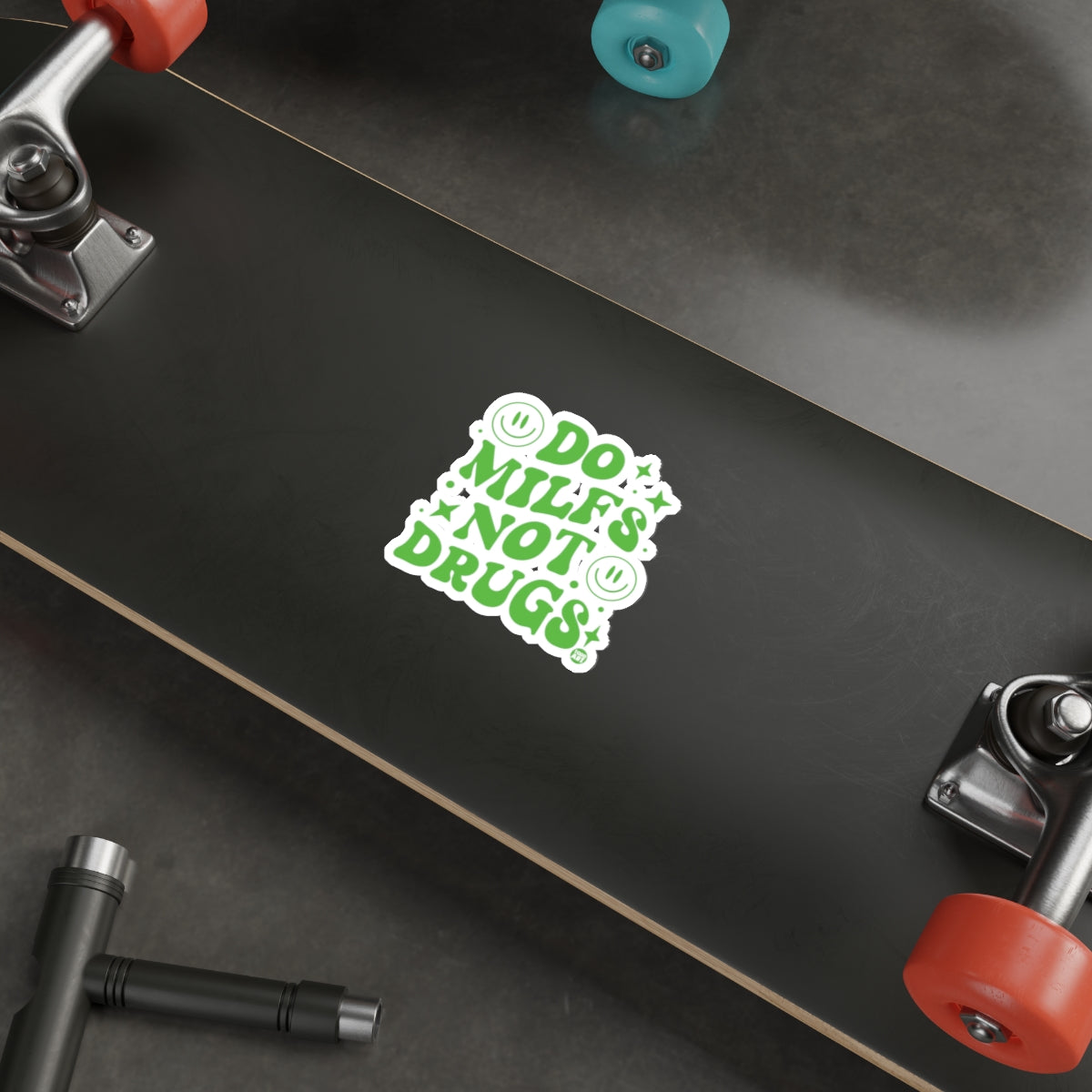 DO MILFS NOT DRUGS Humorous Statement Graphic Sticker 