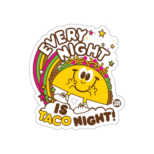 Every Night Is Taco Night Cute Taco Sticker