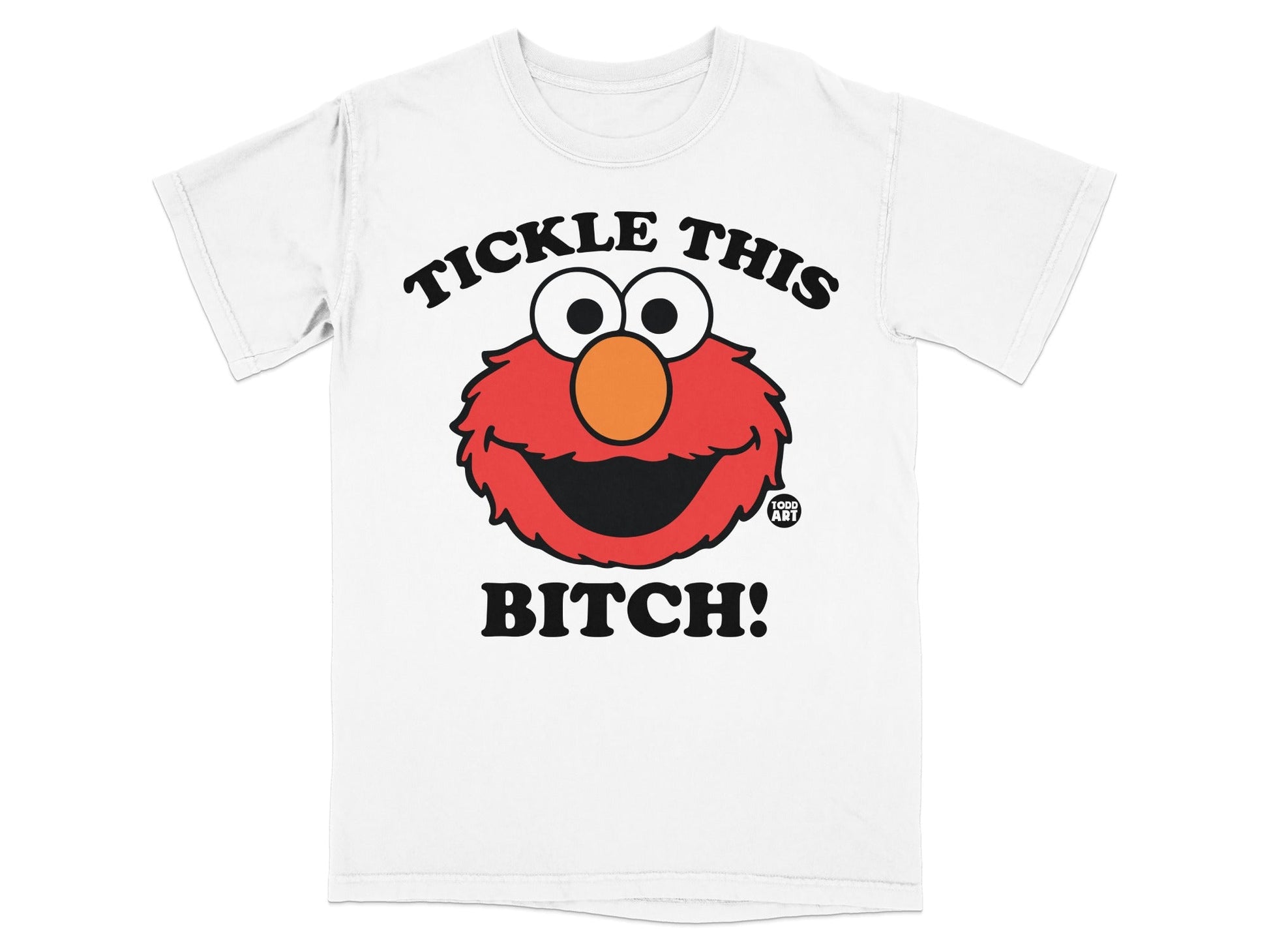 Elmo's face on a white t-shirt with "Tickle This Bitch!" text.