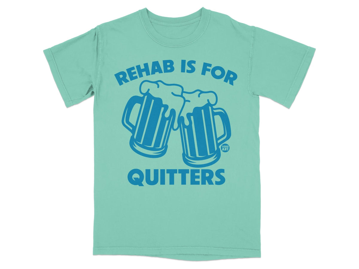 Rehab Is For Quitters Graphic Tee Shirt
