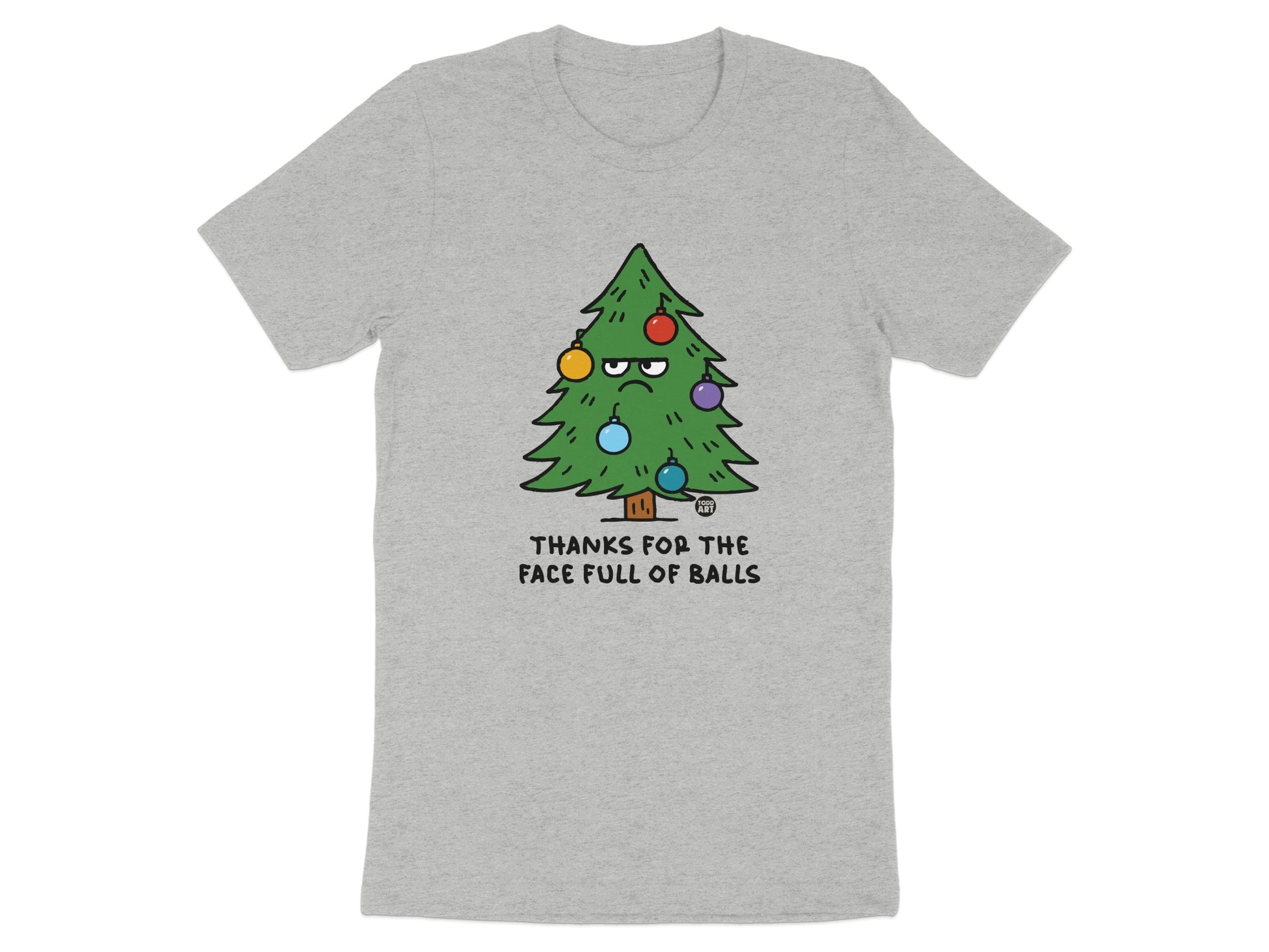 Thanks For The Face Full of Balls Funny Shirt