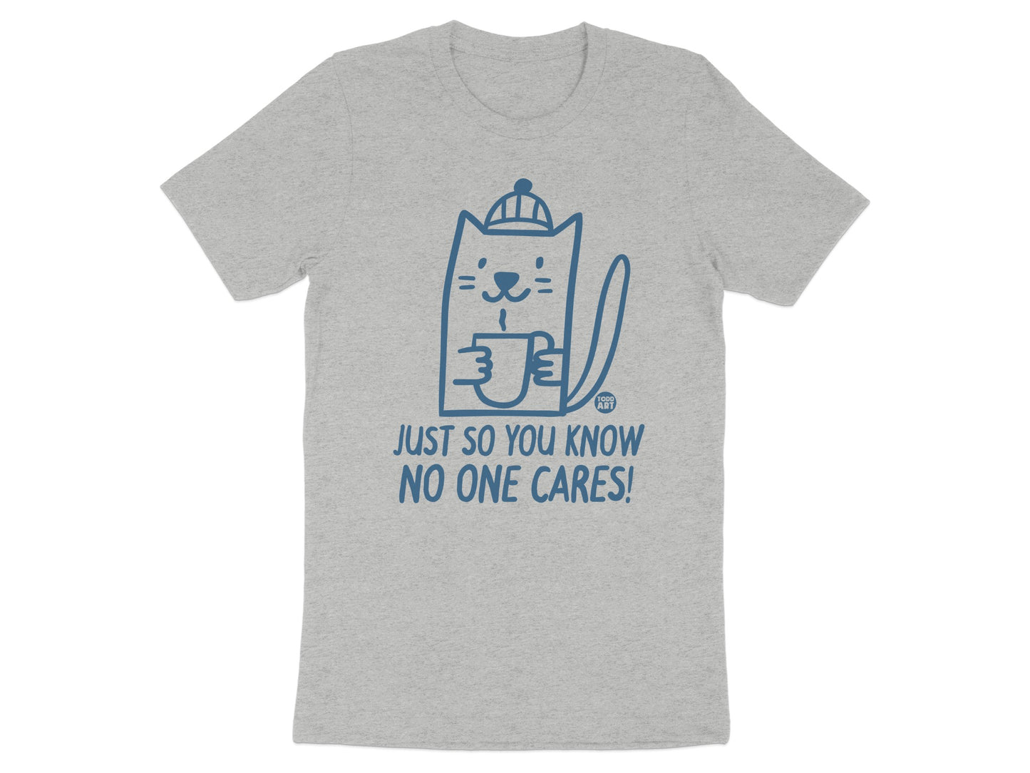 Just So You Know No One Cares Cat Graphic T-shirt