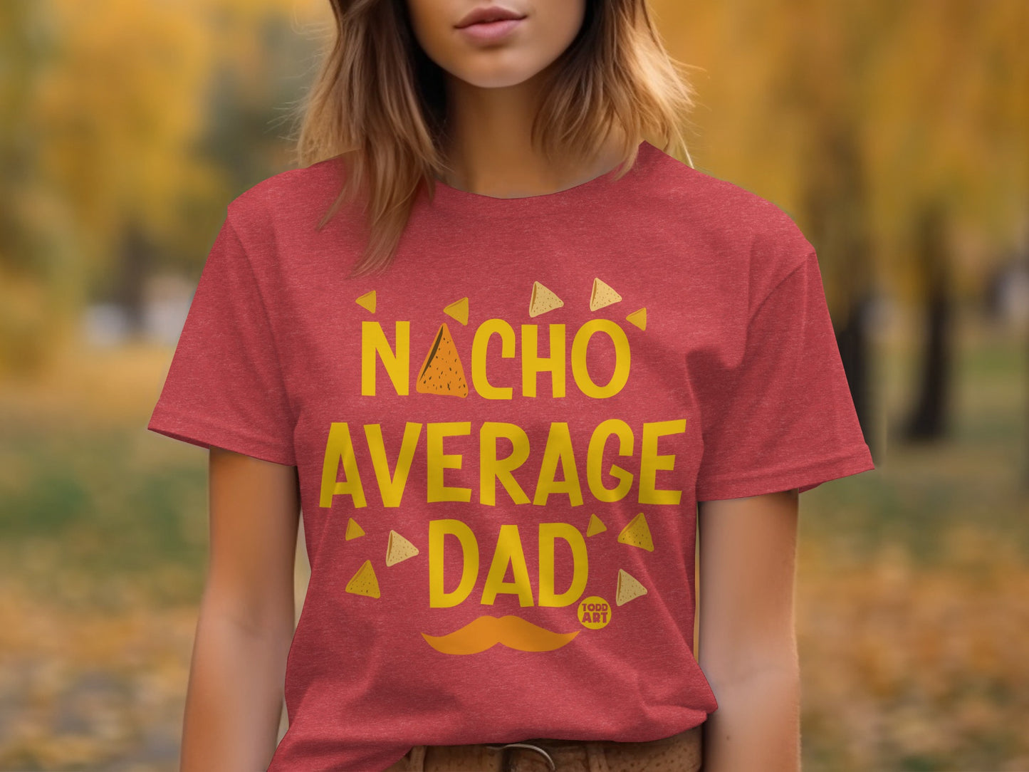 Nacho Average Dad Funny Graphic Tee Shirt