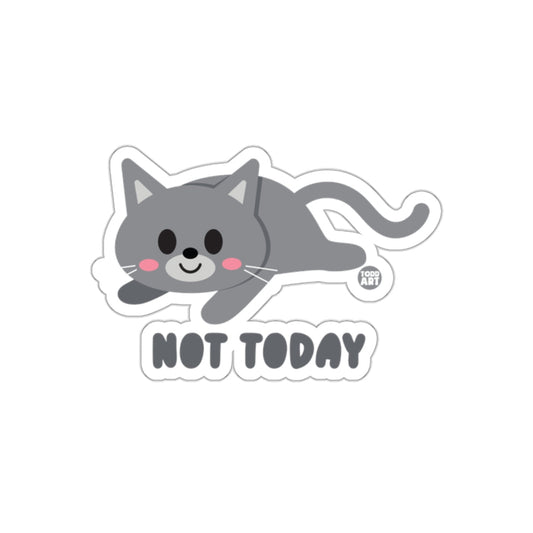 Not Today Adorable Gray Cat Sticker Todd Art Design