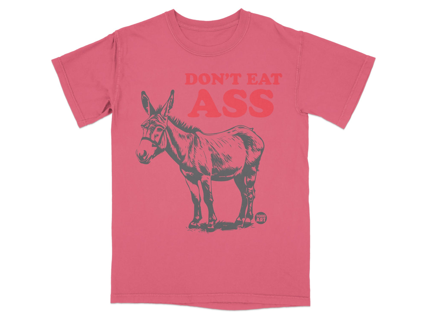 Don't Eat Ass Graphic Donkey Illustration T-shirt
