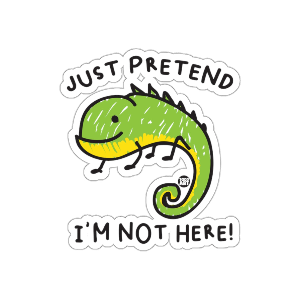 Just Pretend Im Not Here Chameleon Drawing sticker