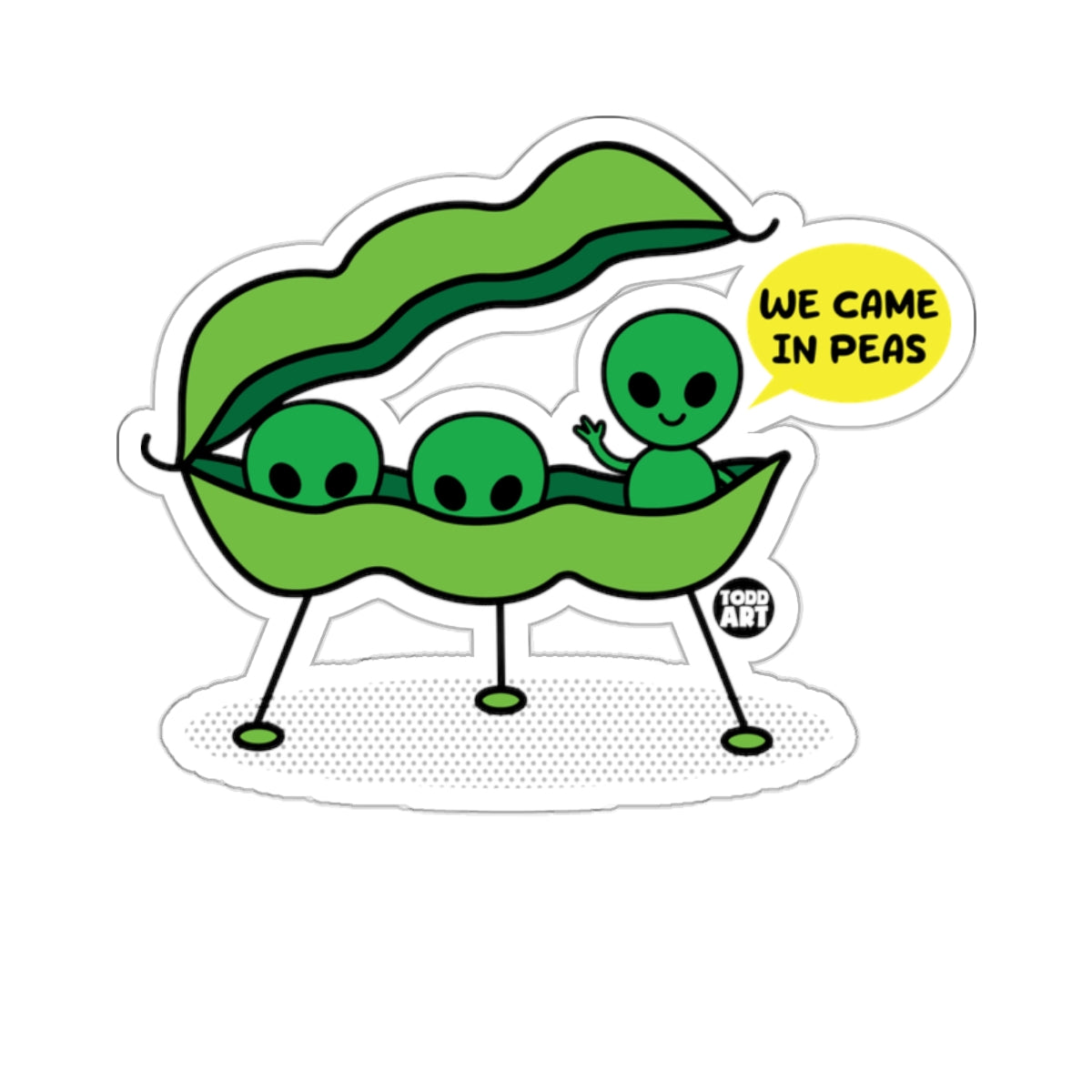 We Came in Peas Alien Sticker with Cute Design