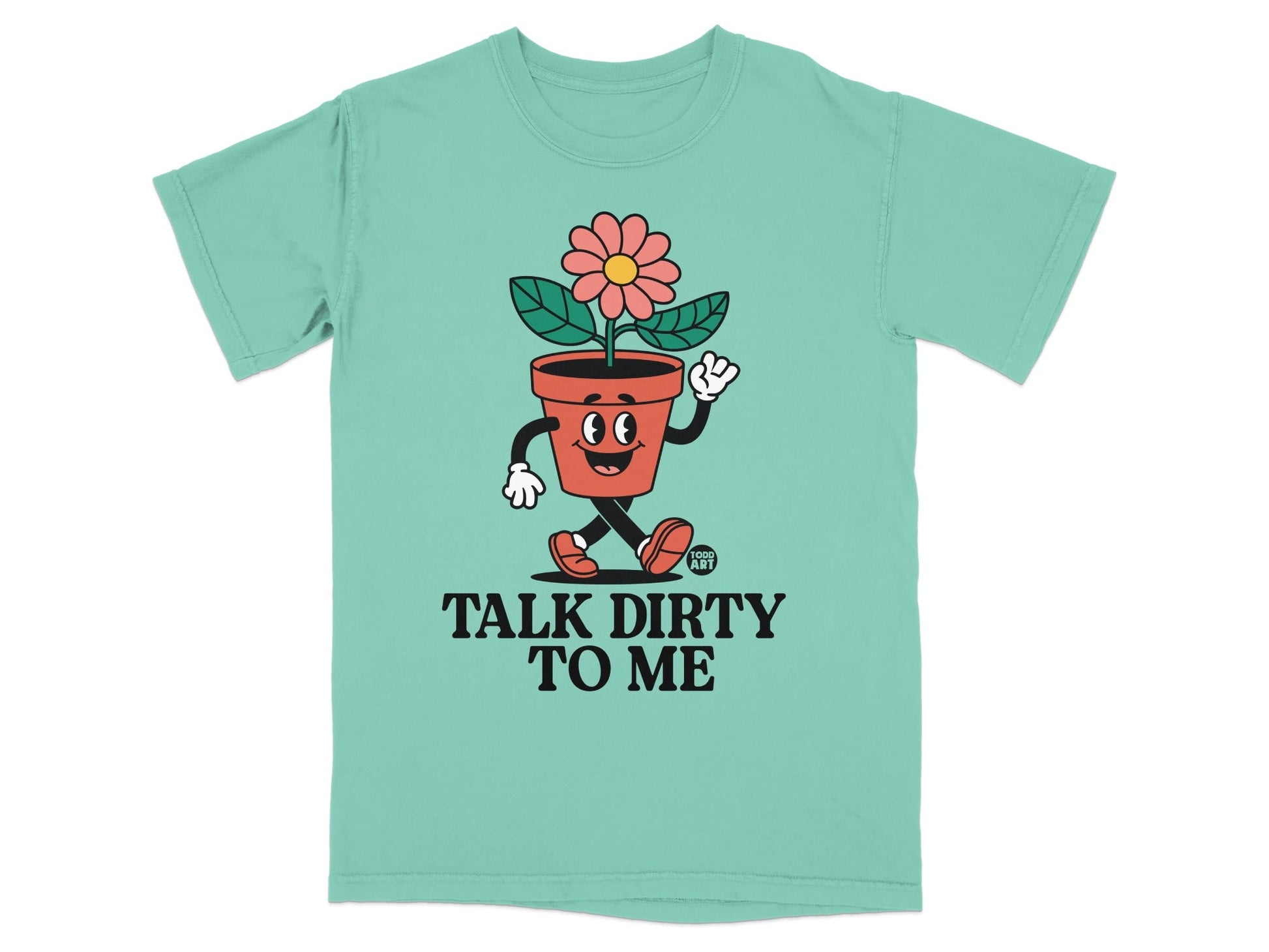 Cartoon flower pot character waving, with "TALK DIRTY TO ME" text.