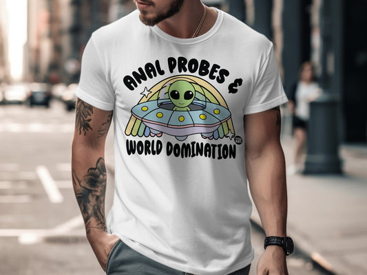 Alien UFO Design Tee Anal Probes and World Domination