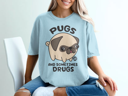 Pugs And Sometimes Drugs Cute Graphic T-shirt