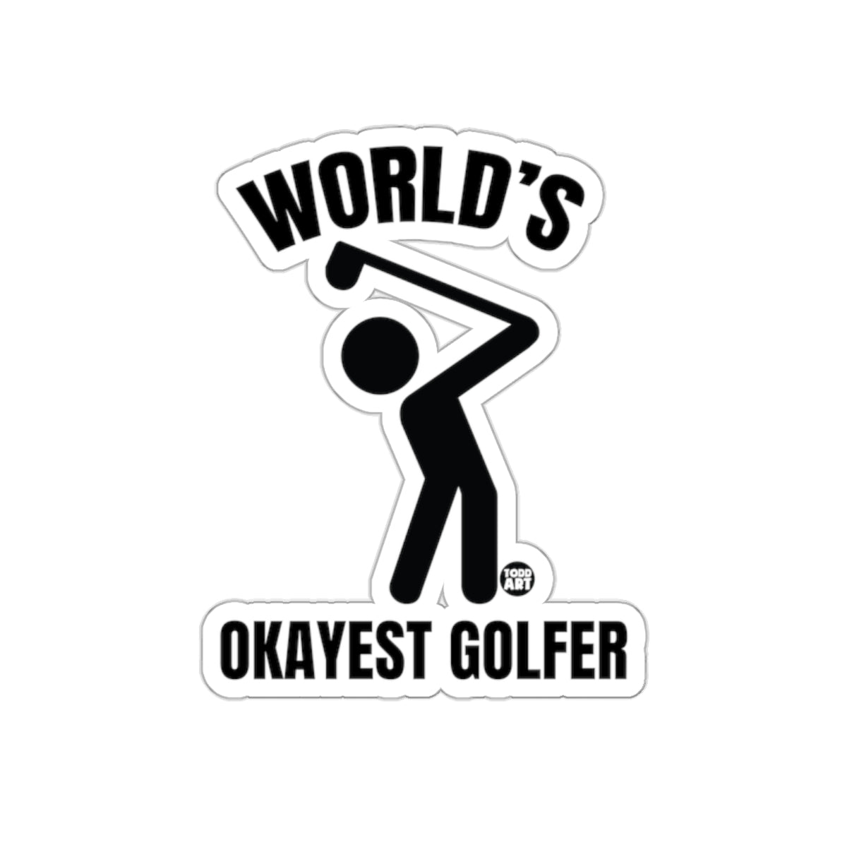 World's Okayest Golfer Fun Golfing Design Black Text sticker