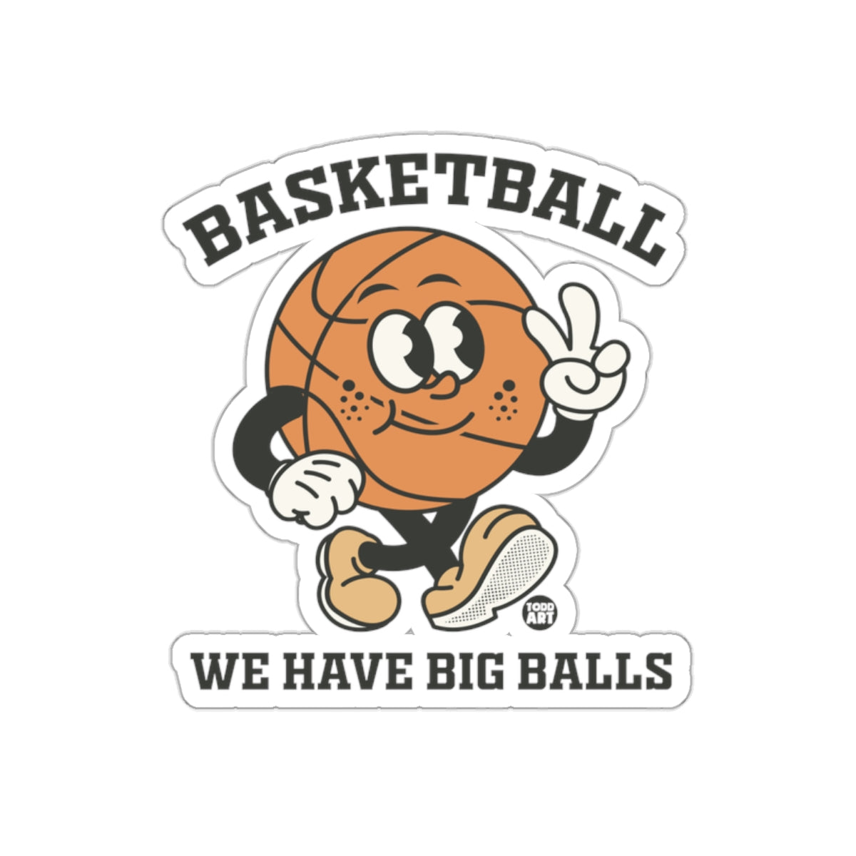 Basketball Cartoon We Have Big Balls Illustrated sticker